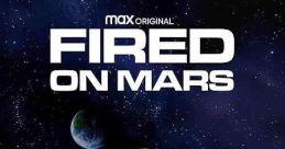 Fired on Mars (2023) Jeff Cooper has to reinvent himself after being fired from his position in the space start-up Mars.Iy.