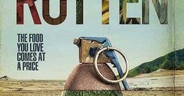 Rotten (2018) Rotten dives deep into the food production underworld to expose the corruption, waste and real dangers behind