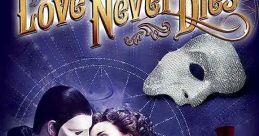 Love Never Dies (2010)