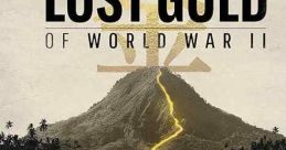 Lost Gold of World War II (2019) Legend has it that there is a treasure of immense value buried in the Philippine jungle -