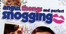 Angus, Thongs and Perfect Snogging (2008) The story centers on a 14-year-old girl who keeps a diary about the ups and downs