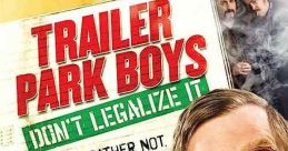 Trailer Park Boys: Don't Legalize It (2014) After his latest money-making plan fails, Julian concocts his greatest scheme