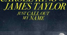 Carole King & James Taylor: Just Call Out My Name (2022)