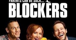 Blockers (2018) Three parents try to stop their daughters from losing their virginity on prom night. Cast: Lisa: Leslie