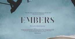 Embers (2015) After a global neurological epidemic, those who remain search for meaning and connection in a world without