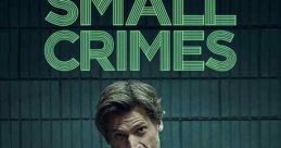 Small Crimes (2017)