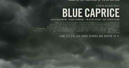 Blue Caprice (2013) An abandoned boy is lured to America and drawn into the shadow of a dangerous father figure. Inspired