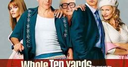 The Whole Ten Yards (2004) Jimmy the Tulip's (Bruce Willis) quiet new life is shaken up by his old pal Oz (Matthew Perry),