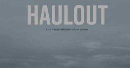Haulout (2022) Follows a man waiting in his hut in the desolate expanse of the Russian Arctic. He is holding out in order