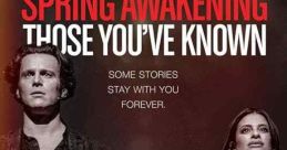 Spring Awakening: Those You've Known (2022)