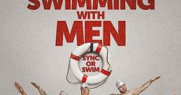 Swimming with Men (2018) A man who is suffering a mid-life crisis finds new meaning in his life as part of an all-male,