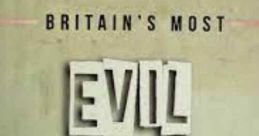 Britain’s Most Evil Killers (2017) Brand new and exclusive to Pick, Britain's Most Evil Killers explores the crimes of