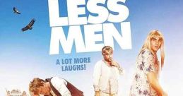 A Few Less Men (2017) Travel plans for three men in ill-fitting wedding tuxedos goes horribly wrong. A follow-up to the