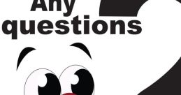 "Are There Any Questions"