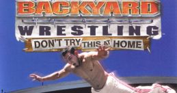 Backyard Wrestling: Don't Try This at Home BYW: Don't Try This At Home - Video Game