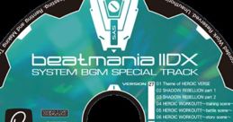 Beatmania IIDX 27 HEROIC VERSE (System BGM + ) beatmania IIDX SYSTEM BGM SPECIAL TRACK beatmania IIDX: INFINITAS - Video