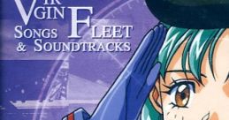 VIRGIN FLEET SONGS & TRACKS 聖少女艦隊バージンフリート ソングス＆サウンドトラックス SEISHOUJOKANTAI VIRGIN FLEET SONGS &