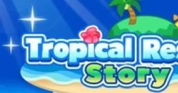 Tropical Resort Story 南国バカンス島 - Video Game