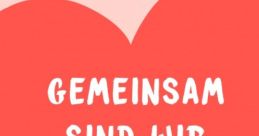 Gemeinsam Sind Wir Stark