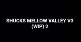 Mellow Valley 2