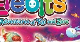 Elebits: The Adventures of Kai and Zero Elebits: Kai to Zero no Fushigi na Tabi Eledees: The Adventures of Kai and Zero