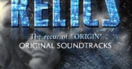 RELICS The recur of "ORIGIN" Original tracks - Video Game