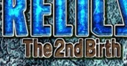 RELICS ‐The 2nd Birth‐ Remastered tracks RELICS ‐The 2nd Birth‐ - Video Game