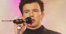 Rick Astley (Singing).