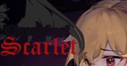 Chronicle of Scarlet ~ 绯红编年史 ~ Chronicle of Scarlet ~ - Video Game