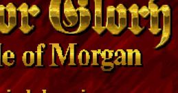 Death or Glory: The Battle of Morgan - Video Game