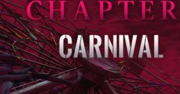 Chapter 4: Carnival Path To Nowhere Chapter 4: Carnival - Video Game Video game from Chapter 4: Carnival Path To Nowhere