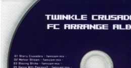 Twinkle☆Crusaders FC Arrange Album ティンクル☆くるせいだーす特典Disc Twinkle Crusaders FC Arrange Album Twinkle☆Crusaders