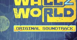 WALL WORLD 2 ORIGINAL TRACK - Video Game