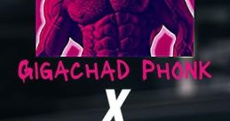 Gigachad phonk Gigachad