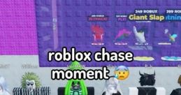 Chase Moment Chase moment