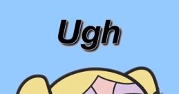Ugh