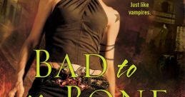Bad To The Bone