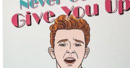 Never+Gonna+Give+You+Up