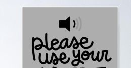 Usie Your Inside Voice
