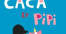 Pipi And Caca Iin Pipi