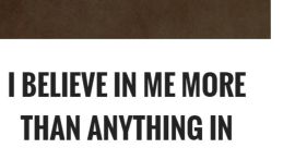 Believe In Me