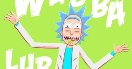 Wubba Lubba Dub Dub