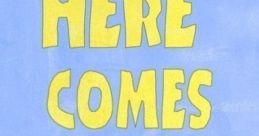 Here Comes