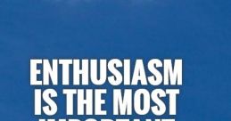 Enthusiasm