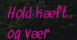 Hold Kæft
