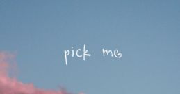 Pick Me
