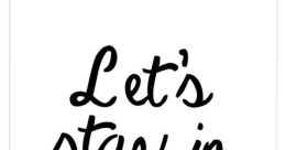 Stay In