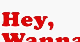 Hey Wanna
