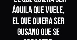 El Que Quiera