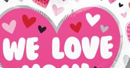We Love You